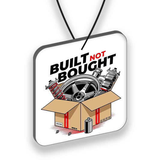 Car Air Freshener "BuiltNotBought"