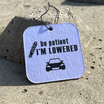 Car Air Freshener "Be Patient"